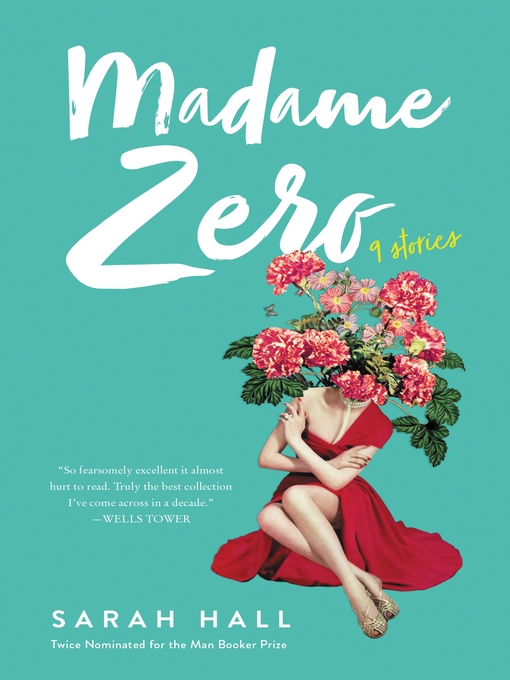 Title details for Madame Zero by Sarah Hall - Available